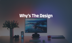 Featured image of post Why‘s The Desigin
